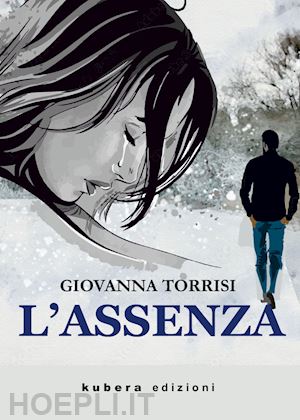 torrisi giovanna - l'assenza