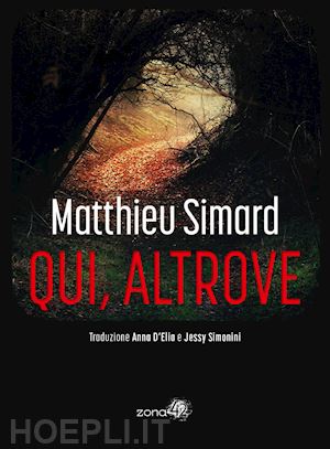 simard matthieu - qui, altrove