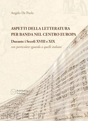 de paola angelo - aspetti della letteratura per banda nel centro europa durante i secoli xviii e xix. con particolare sguardo a quelli italiani