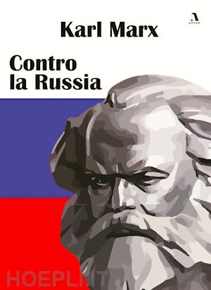 marx karl - contro la russia