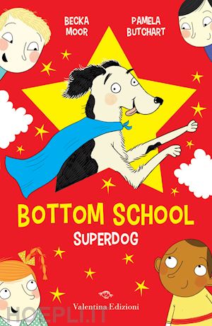 butchart pamela - superdog. bottom school