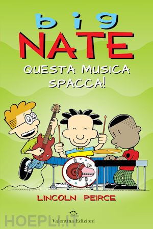 peirce lincoln - big nate. questa musica spacca!