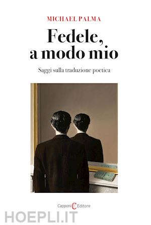 palma michael - fedele, a modo mio. saggi sulla traduzione poetica