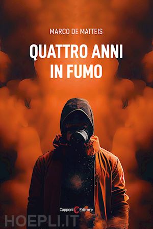 de matteis marco - quattro anni in fumo