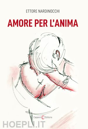 nardinocchi ettore - amore per l'anima