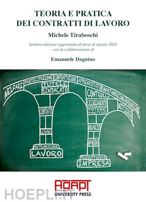 tiraboschi michele - teoria e pratica dei contratti di lavoro