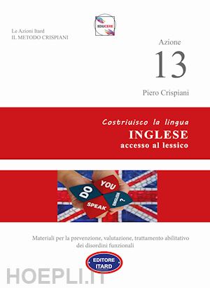 crispiani piero - azione 13. costruisco la lingua inglese, accesso al lessico