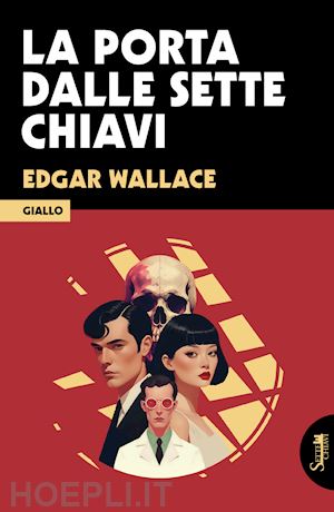 wallace edgar - la porta dalle sette chiavi