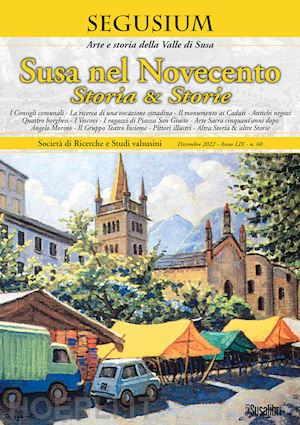  - segusium. susa nel novecento. storia & storie