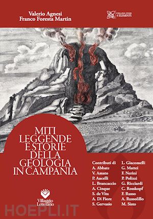 agnesi valerio; foresta martin franco - miti leggende e storie della geologia in campania