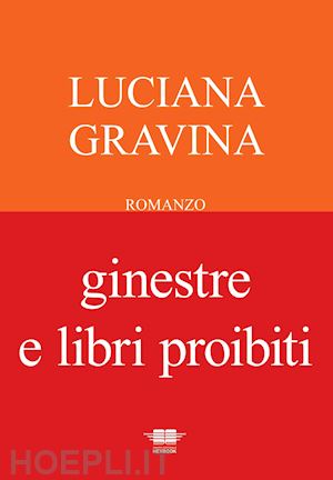 gravina luciana - ginestre e libri proibiti