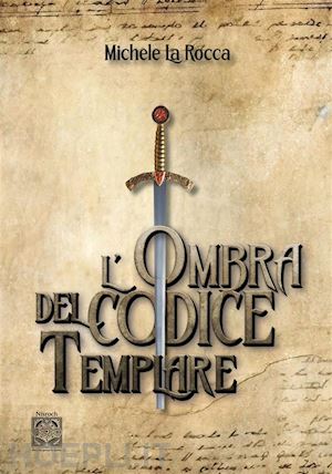 la rocca michele - l'ombra del codice templare