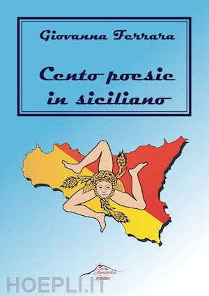 ferrara giovanna - cento poesie in siciliano