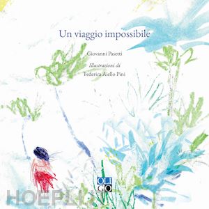 pasetti giovanni - un viaggio impossibile