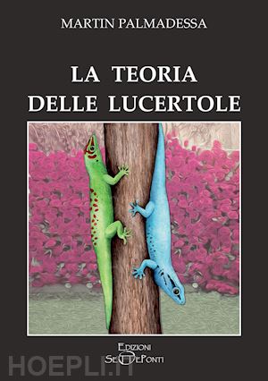 palmadessa martin - la teoria delle lucertole