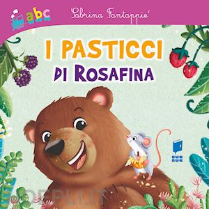 fantappie' sabrina - i pasticci di rosafina. ediz. illustrata