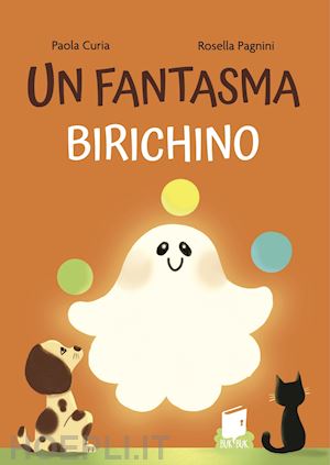 curia paola - un fantasma birichino. ediz. a colori