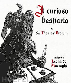 browne thomas - il curioso bestiario di sir thomas browne