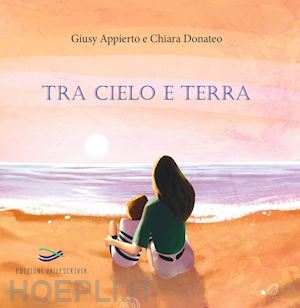 appierto giusy - tra cielo e terra. nuova ediz.