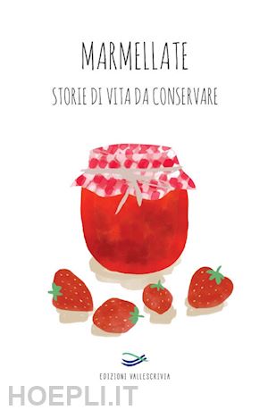  - marmellate. storie di vita da conservare 2023