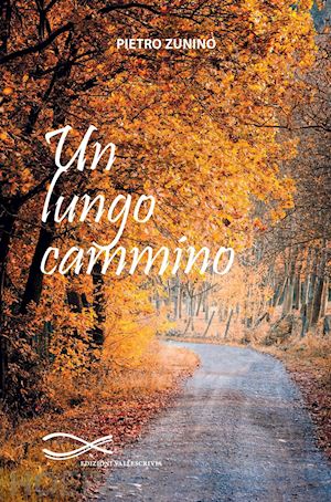 zunino pietro - un lungo cammino