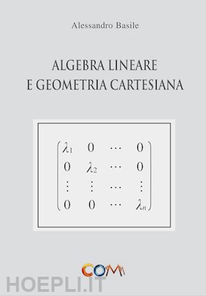basile alessandro - algebra lineare e geometria cartesiana