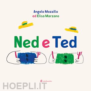 mozzillo angelo - ned e ted. ediz. a colori