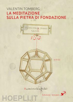 tomberg valentin - la meditazione sulla pietra di fondazione