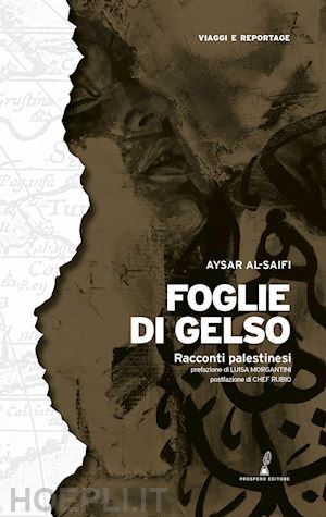 al-saifi aysar - foglie di gelso. racconti palestinesi