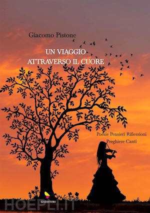 pistone giacomo - un viaggio attraverso il cuore