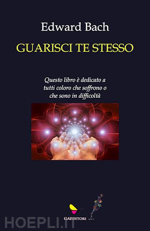 bach edward - guarisci te stesso