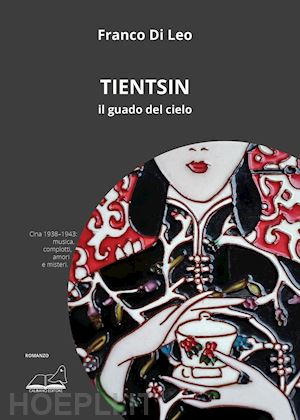 di leo franco - tientsin. il guado del cielo