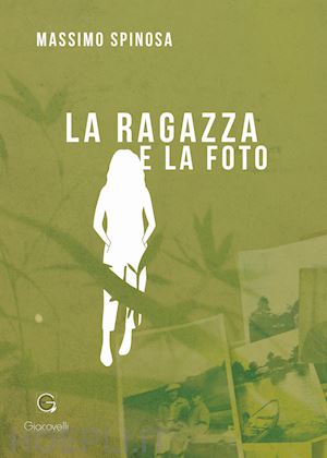 spinosa massimo - la ragazza e la foto