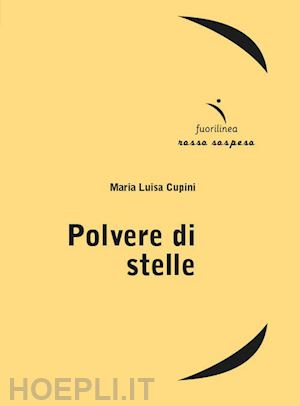 cupini maria luisa - polvere di stelle