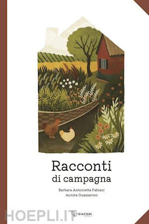 barbara antonietta fabiani - racconti di campagna. ediz. illustrata