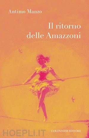 manzo antimo - il ritorno delle amazzoni