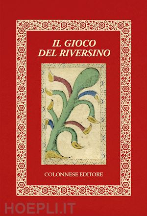 carrino c.(curatore); capuano v.(curatore); de giorgio n. a.(curatore) - il gioco del riversino. con carte