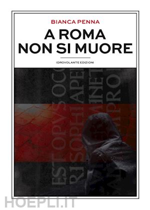 penna bianca - a roma non si muore