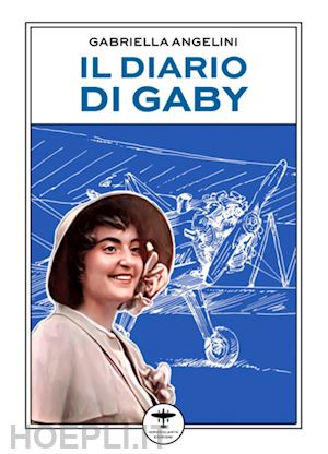 angelini gabriella - il diario di gaby