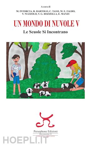 intorcia m.(curatore); bartolo r.(curatore); tassi c.(curatore) - un mondo di nuvole. 5ª edizione. le scuole si incontrano