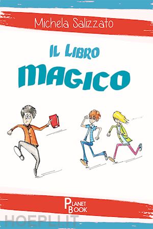 salizzato michela - il libro magico