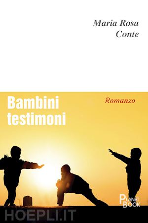 conte maria rosa - bambini testimoni