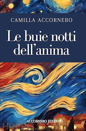 accornero camilla - le buie notti dell'anima