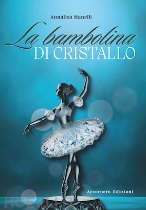 manelli annalisa - la bambolina di cristallo