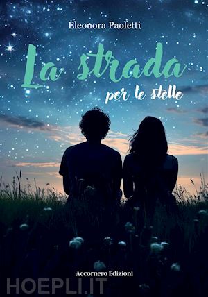 paoletti eleonora - la strada per le stelle