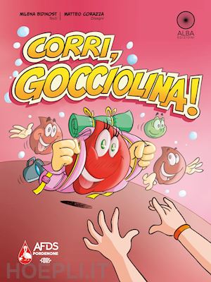 bidinost milena; corazza matteo - corri, gocciolina!