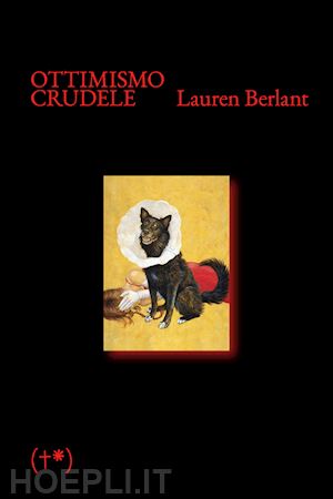 berlant lauren - ottimismo crudele