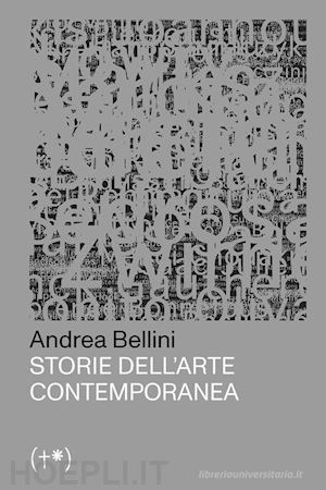 bellini andrea - storie dell'arte contemporanea. vol. 1