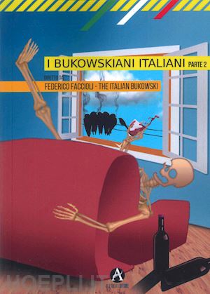 faccioli f.(curatore) - i bukowskiani italiani. vol. 2