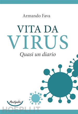 fava armando - vita da virus. quasi un diario